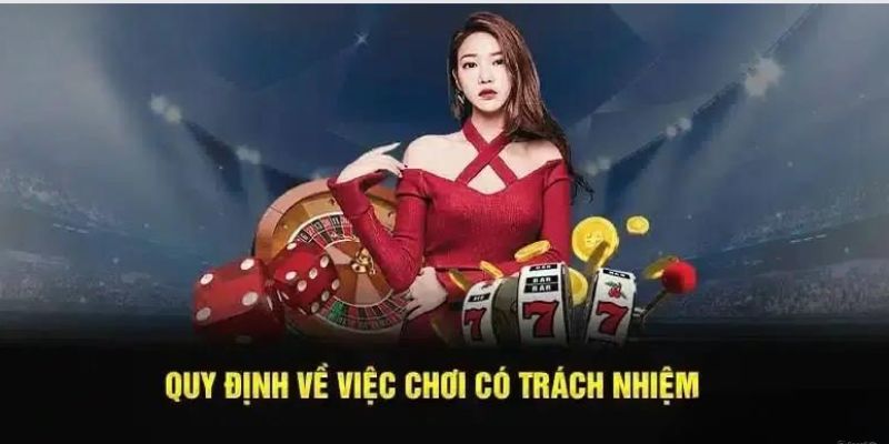 Điều luật cần nắm để chơi có trách nhiệm